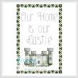 cross stitch pattern Our Home is Our Castle