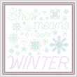 cross stitch pattern Snow Means Winter