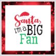 cross stitch pattern Santa, I'm A Big Fan