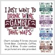 cross stitch pattern I Just Want To Drink GAMBLE Nap